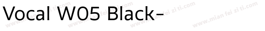 Vocal W05 Black字体转换